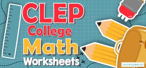 CLEP College Mathematics Worksheets: FREE & Printable