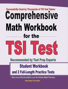 Comprehensive Math Workbook for the TSI Test: Student Workbook and 2 Full-Length Practice Tests