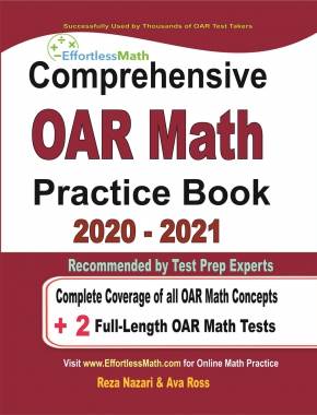 Comprehensive OAR Math Practice Book 2020 – 2021: Complete Coverage of all OAR Math Concepts + 2 Full-Length OAR Math Tests