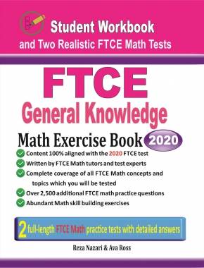 FTCE General Knowledge Math Exercise Book: Student Workbook and Two Realistic FTCE Math Tests