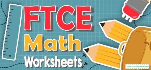 FTCE General Knowledge Math Worksheets: FREE & Printable