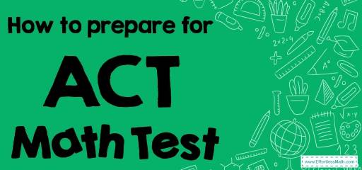 How to Prepare for the ACT Math Test?