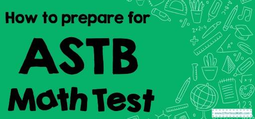How to Prepare for the ASTB Math Test?