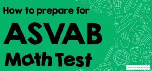 How to Prepare for the ASVAB Math Test?