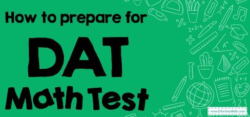 How to Prepare for the DAT Quantitative Reasoning Math Test?