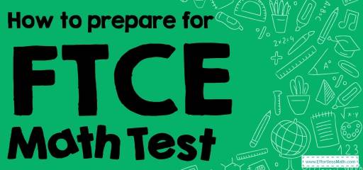How to Prepare for FTCE General Knowledge Math Test?