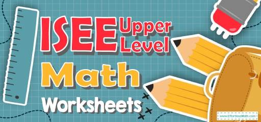 ISEE Upper-Level Math Worksheets: FREE & Printable