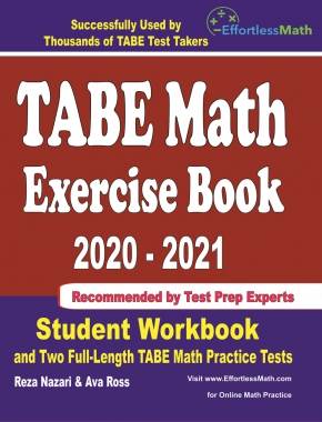 TABE Math Exercise Book 2020-2021: Student Workbook and Two Full-Length TABE Math Practice Tests