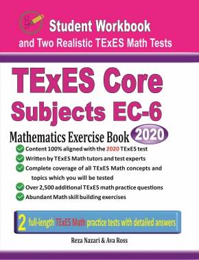 TExES Core Subjects EC-6 Mathematics Exercise Book: Student Workbook and Two Realistic TExES Math Tests