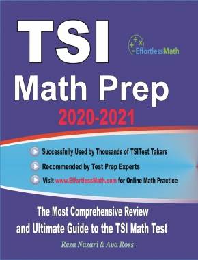 TSI Math Prep 2020-2021: The Most Comprehensive Review and Ultimate Guide to the TSI Math Test