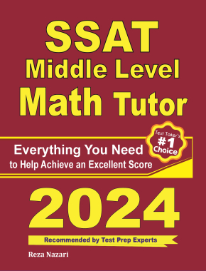 SSAT Middle Level Math Tutor: Everything You Need to Help Achieve an Excellent Score