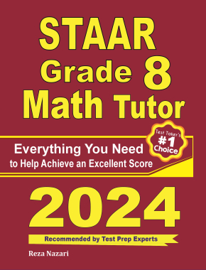 STAAR Grade 8 Math Tutor: Everything You Need to Help Achieve an Excellent Score