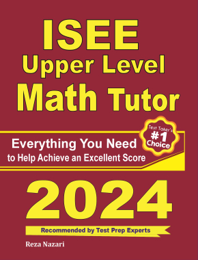 ISEE Upper Level Math Tutor: Everything You Need to Help Achieve an Excellent Score