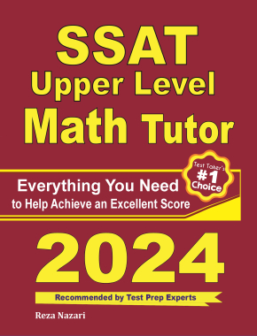 SSAT Upper Level Math Tutor: Everything You Need to Help Achieve an Excellent Score