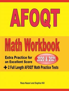 AFOQT Math Workbook 2020 & 2021: Extra Practice for an Excellent Score + 2 Full Length AFOQT Math Practice Tests