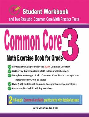 Common Core Math Exercise Book for Grade 3: Student Workbook and Two Realistic Common Core Math Tests