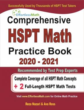 Comprehensive HSPT Math Practice Book 2020 – 2021: Complete Coverage of all HSPT Math Concepts + 2 Full-Length HSPT Math Tests