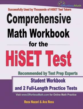 Comprehensive Math Workbook for the HiSET Test: Student Workbook and 2 Full-Length Practice Tests