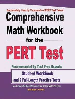 Comprehensive Math Workbook for the PERT Test: Student Workbook and 2 Full-Length Practice Tests
