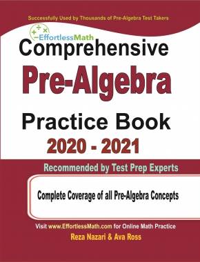 Comprehensive Pre-Algebra Practice Book 2020 – 2021: Complete Coverage of all Pre-Algebra Concepts