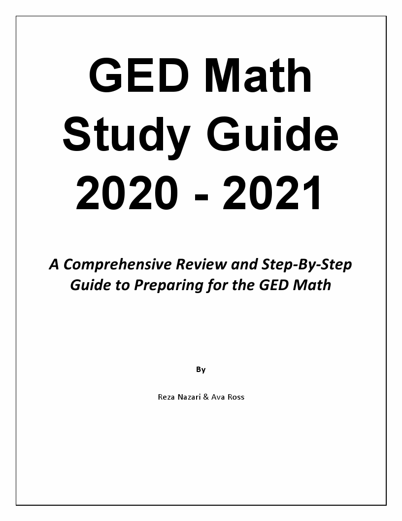 GED Math Study Guide 2020 2021 A Comprehensive Review and StepBy