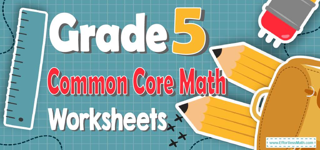 5th Grade Common Core Math Worksheets