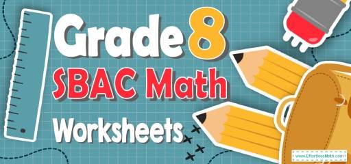 8th Grade SBAC Math Worksheets: FREE & Printable