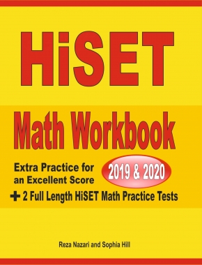HiSET Math Workbook 2019 & 2020: Extra Practice for an Excellent Score + 2 Full Length HiSET Math Practice Tests