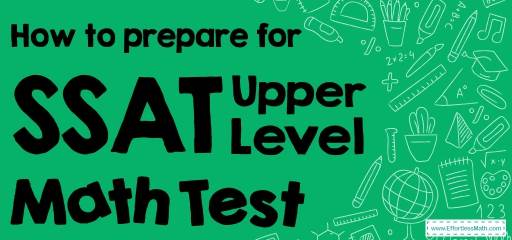 How to Prepare for the SSAT Upper-Level Math Test?
