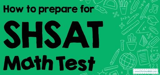 How to Prepare for the SHSAT Math Test?