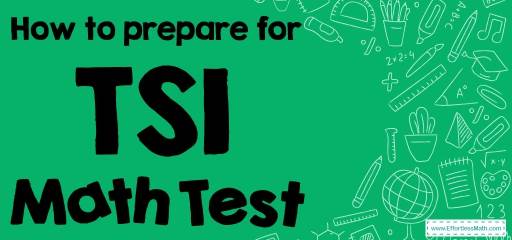 How to Prepare for the TSI Math Test?