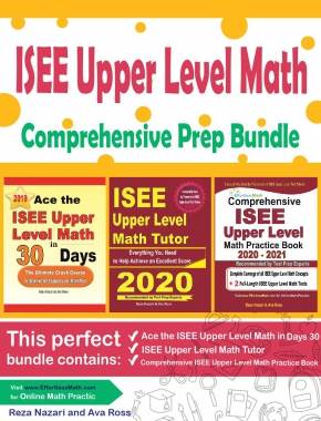 ISEE Upper Level Math Comprehensive Prep Bundle: Everything You Need to Ace the ISEE Upper Level Math Test