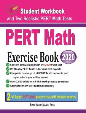 PERT Math Exercise Book: Student Workbook and Two Realistic PERT Math Tests