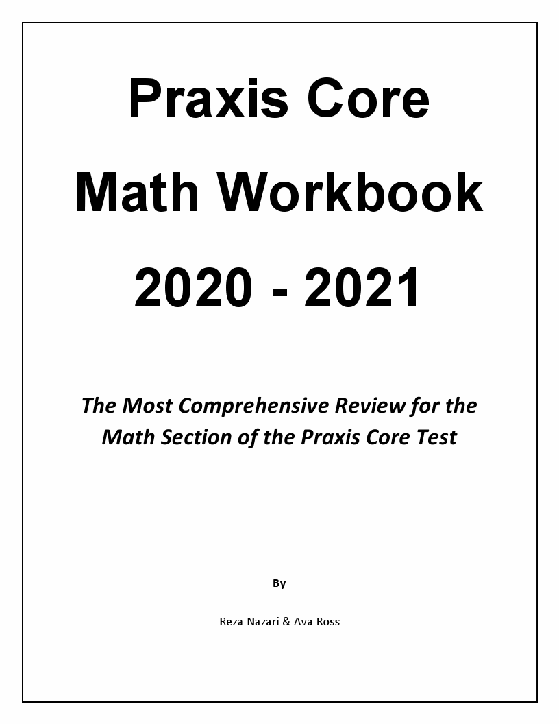 Praxis core math workbook 2020 2021 the most comprehensive review
