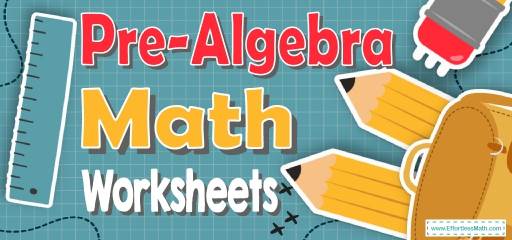 pre-algebra-worksheets-free-printable-effortless-math-we-help