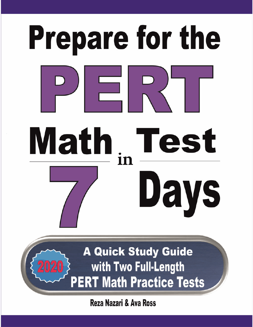 Prepare for the PERT Math Test in 7 Days A Quick Study Guide with Two