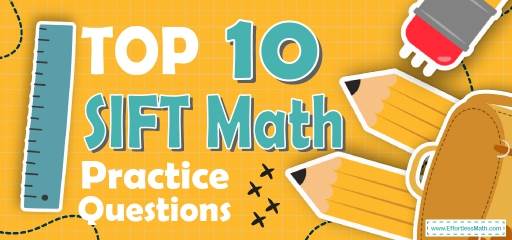 Top 10 SIFT Math Practice Questions