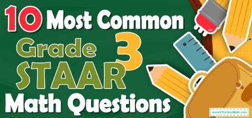 10 Most Common 3rd Grade STAAR Math Questions