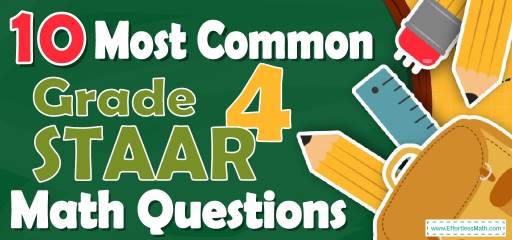 10 Most Common 4th Grade STAAR Math Questions