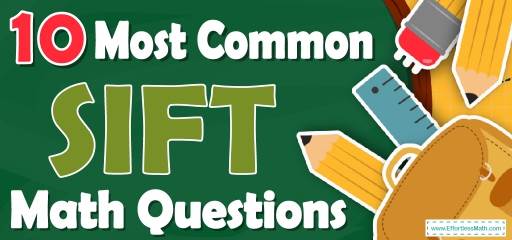 10 Most Common SIFT Math Questions