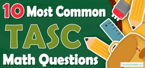 10 Most Common TASC Math Questions