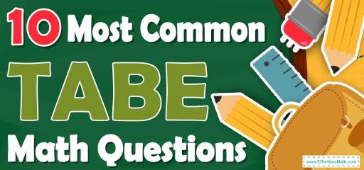 10 Most Common TABE Math Questions