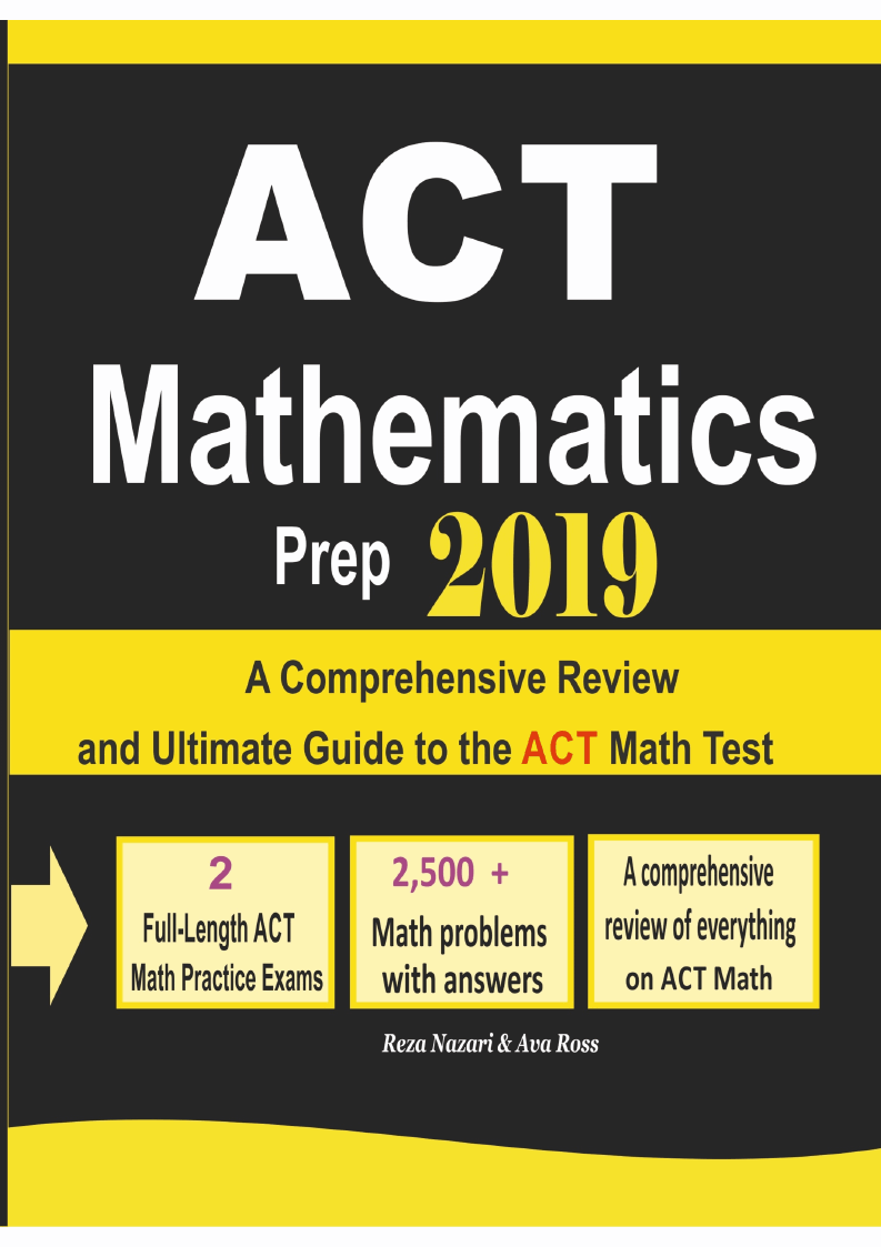 Act Mathematics Prep 2019 A Comprehensive Review And Ultimate Guide To The Act Math Test Act Mathematics Prep 2019 A Comprehensive Review And Ultimate Guide To The Act Math Test