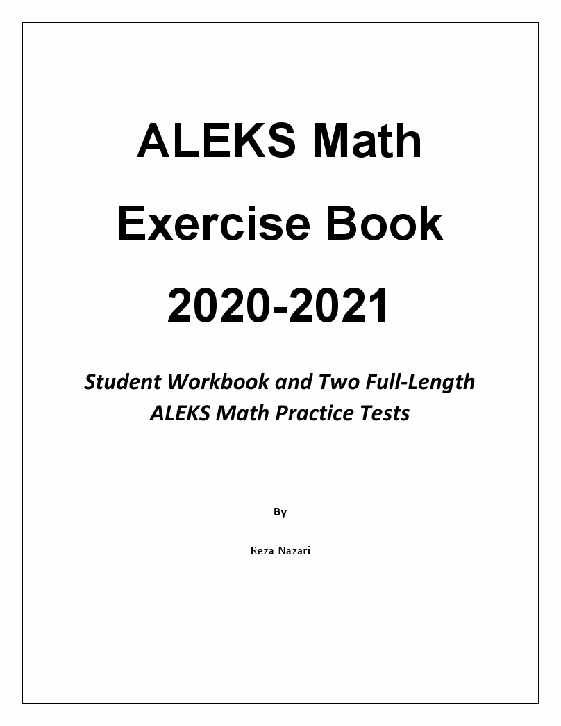 ALEKS Math Exercise Book 2020-2021: Student Workbook and Two Full ...