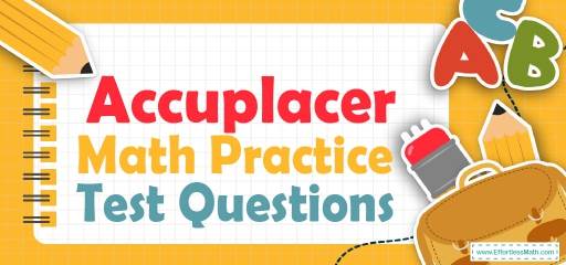 ACCUPLACER Math Practice Test Questions
