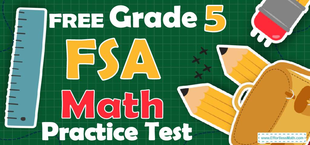 free-grade-5-fsa-math-practice-test-effortless-math