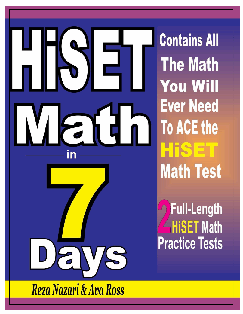 HiSET Math in 7 Days StepByStep Guide to Preparing for the HiSET