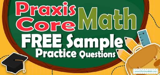 Praxis Core Math FREE Sample Practice Questions