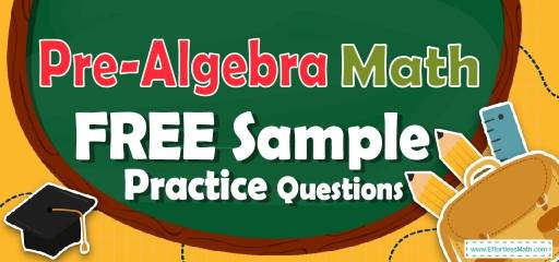 Pre-Algebra FREE Sample Practice Questions