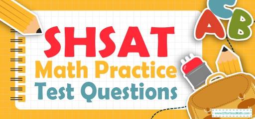 SHSAT Math Practice Test Questions